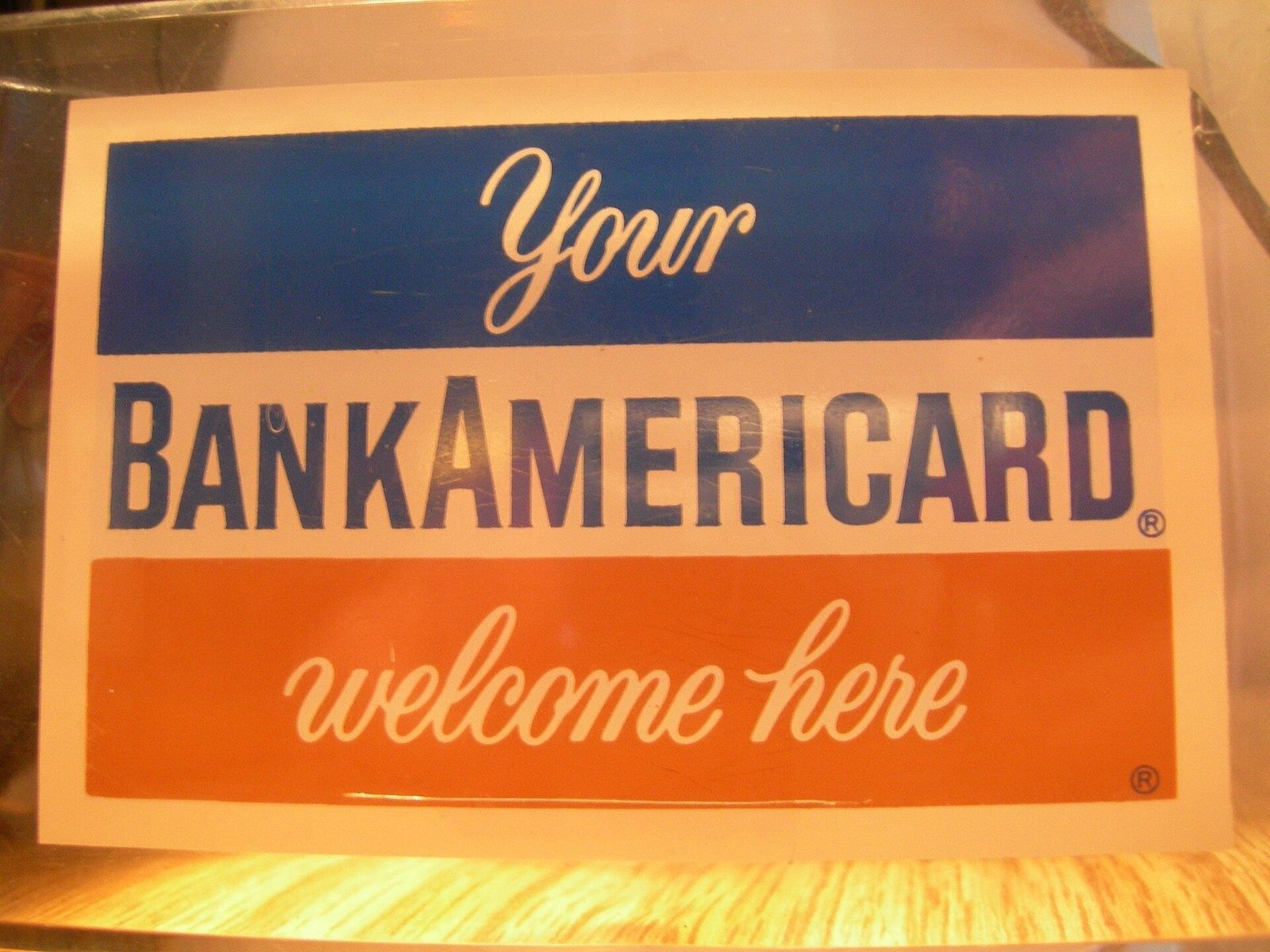 An old BankAmericard 'welcome here' sign